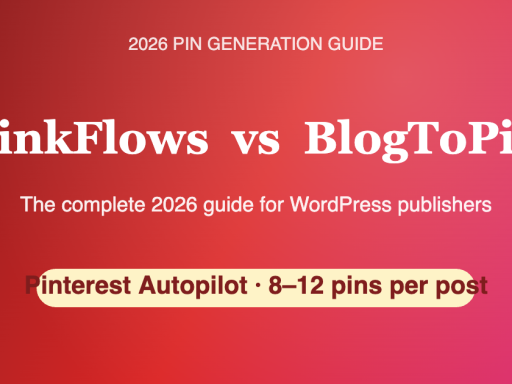 LinkFlows Pin Generation vs BlogToPin 2026 hero comparison