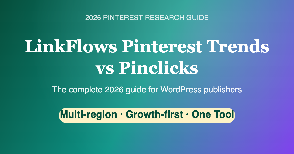 LinkFlows Pinterest Trends vs Pinclicks 2026 hero comparison